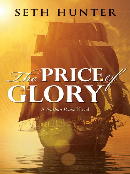 Title details for Price of Glory by Seth Hunter - Available